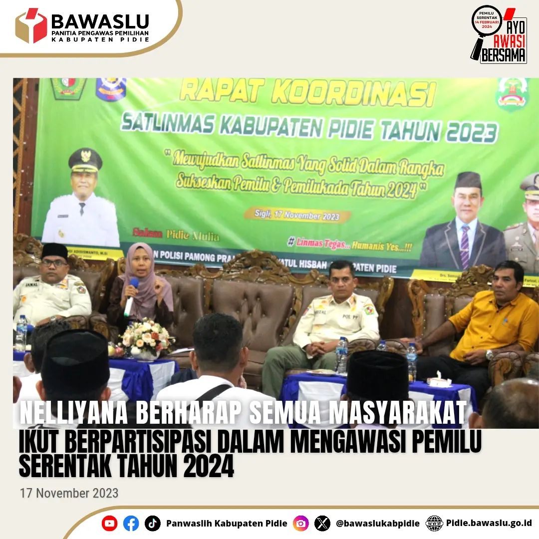 Nelliyana berharap Semua Masyarakat ikut serta mengawasi pemilu serentak tahun 2024